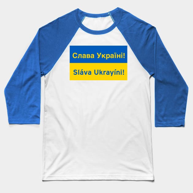 Glory to Ukraine Baseball T-Shirt by thatgeekwiththeclipons@outlook.com